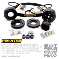AEROFLOW BILLET ALLOY GILMER BELT DRIVE SET & BELTS [HOLDEN V8 304 5.0L INJECTED & 355 5.7L STROKER MOTOR]