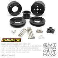 AEROFLOW BILLET ALLOY GILMER BELT DRIVE SET [HOLDEN V8 304 5.0L INJECTED & 355 5.7L STROKER MOTOR]