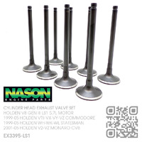 NASON CYLINDER HEAD EXHAUST VALVE SET [HOLDEN V8 GEN III LS1 5.7L MOTOR]